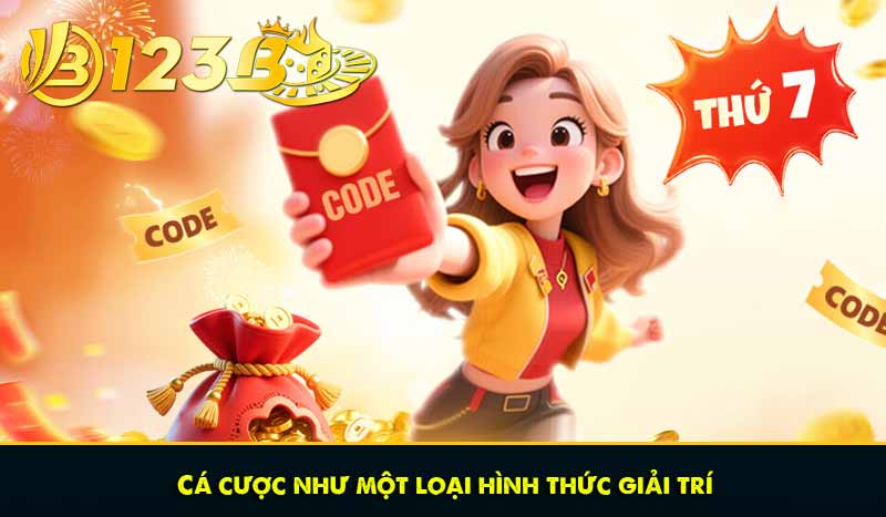 Cá cược như một loại hình thức giải trí